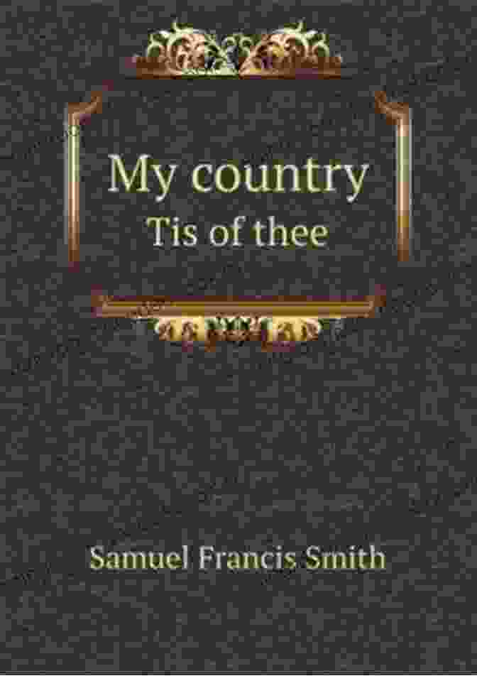 A Photo Of Samuel Francis Smith, The Author Of My Country, 'Tis Of Thee Stories Behind The Hymns That Inspire America: Songs That Unite Our Nation (Stories Behind Books)