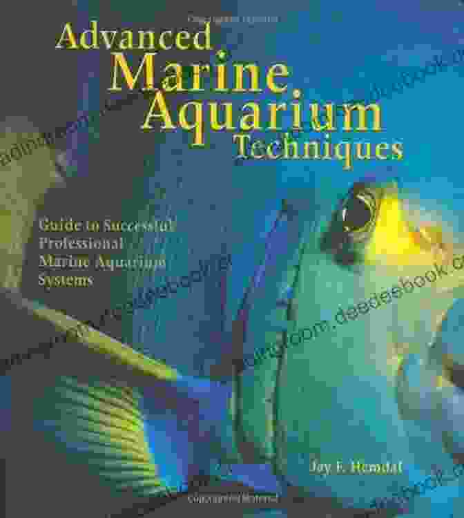 Advanced Aquarium Techniques The Avant Garde Marine Aquarist: A 60 Year History Of Fish Keeping