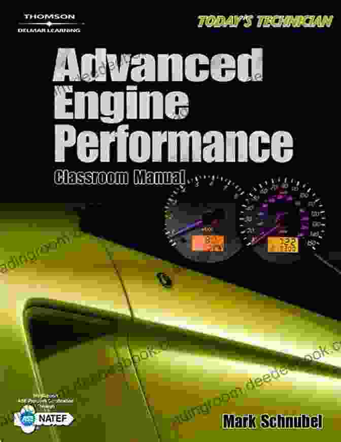 Advanced Engine Performance Classroom Manual And Shop Manual Today S Technician: Advanced Engine Performance Classroom Manual And Shop Manual (The Ultimate Experience)