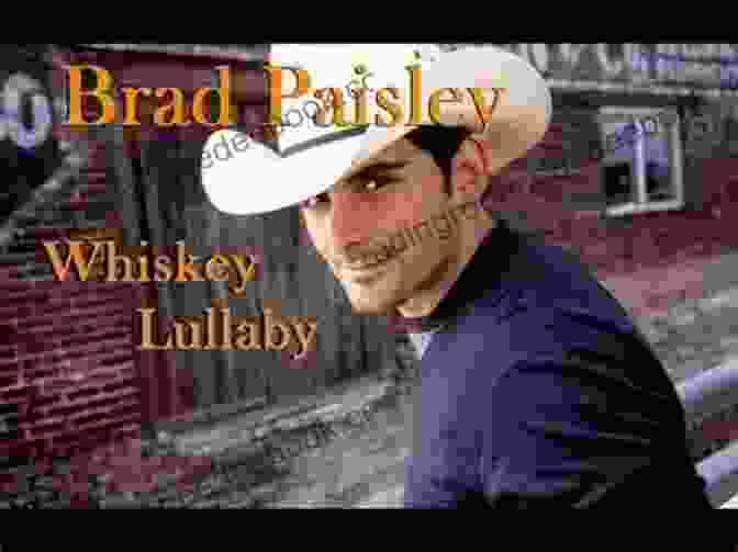 Brad Paisley Whiskey Lullaby Brad Paisley Greatest Hits Songbook