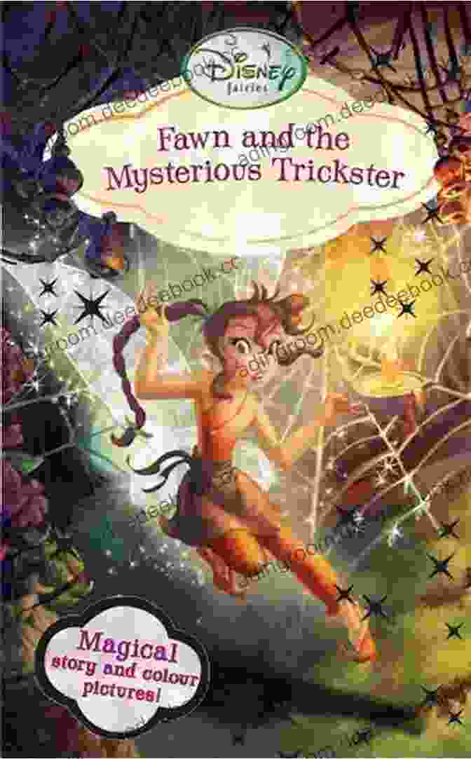 Fawn And Her Fairy Companions Celebrate Their Victory Over The Mysterious Trickster. Disney Fairies: Fawn And The Mysterious Trickster (Disney Chapter (ebook))