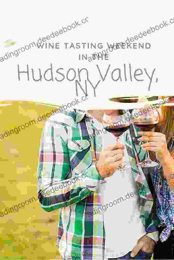 Hudson Valley Wine Country Getaway Tapping The Hudson Valley: Day Trips Weekend Itineraries