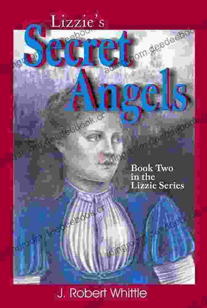 Lizzie Secret Angels Book Lizzie Series: Lizzie And Her Friends Embark On An Enchanting Adventure Lizzie S Secret Angels (Book 2 Lizzie Series)