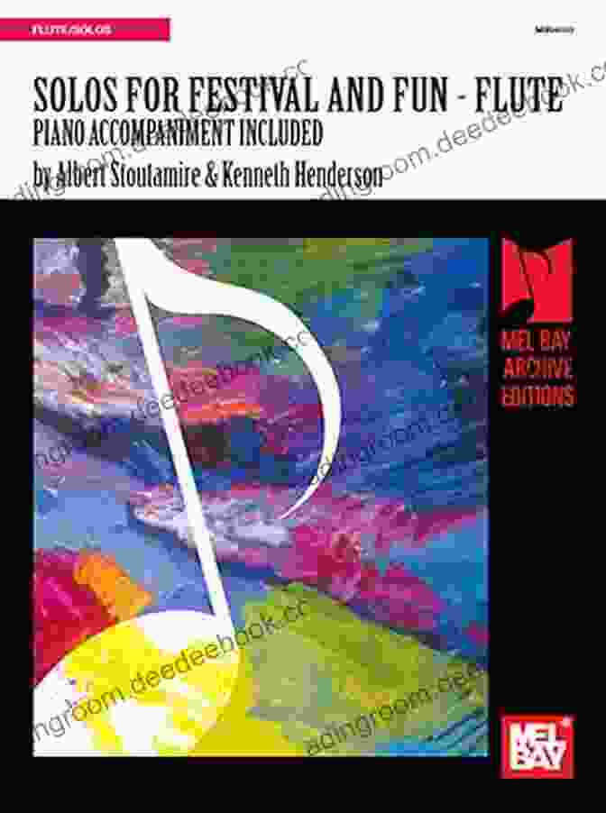 Mel Bay Presents Solos For Festival Fun Flute: Piano Accompaniment Included Mel Bay Presents Solos For Festival Fun Flute Piano Accompaniment Included