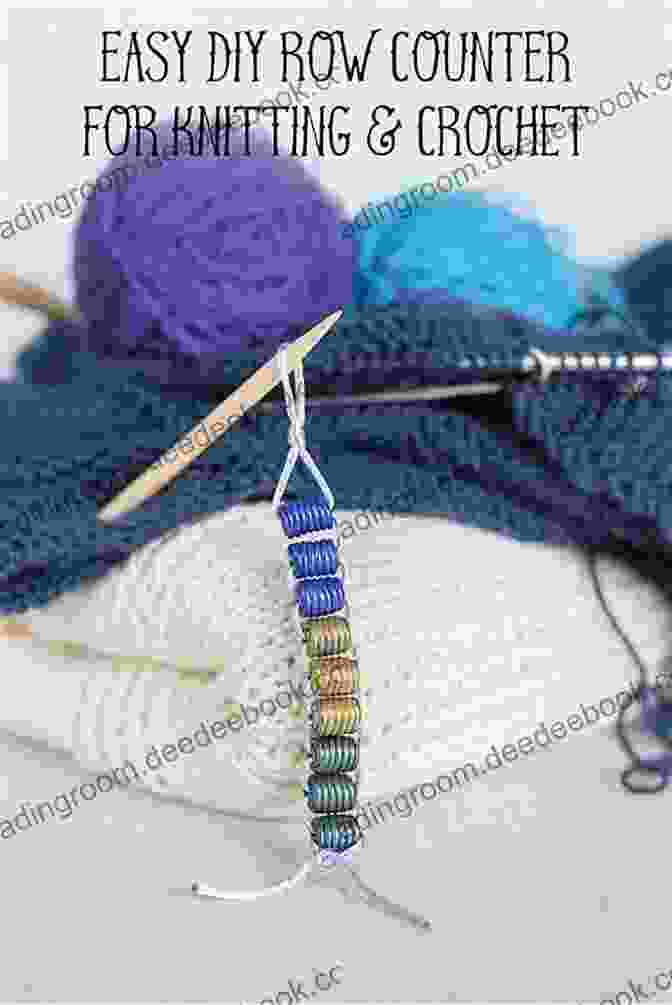 Row Counter And Stitch Markers Attached To A Crochet Project Crochet Mega Bundle: Discover The Beautiful World Of Crocheting With These 5 Helpful For Beginners: (Crochet Hook A Crochet Accessories)