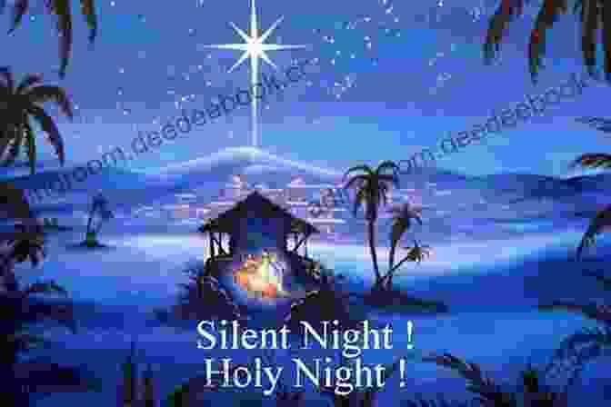 Silent Night, Holy Night Stories Behind The Greatest Hits Of Christmas