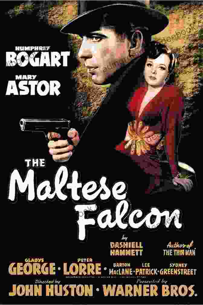 The Maltese Falcon Movie Poster Featuring Humphrey Bogart As Sam Spade The Maltese Falcon Dashiell Hammett