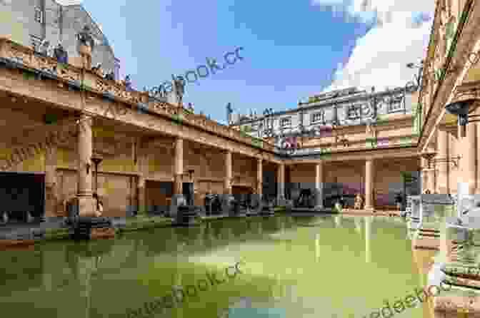 The Roman Baths, An Ancient Bathing Complex With Well Preserved Ruins Bath Travel Highlights: Best Attractions Experiences