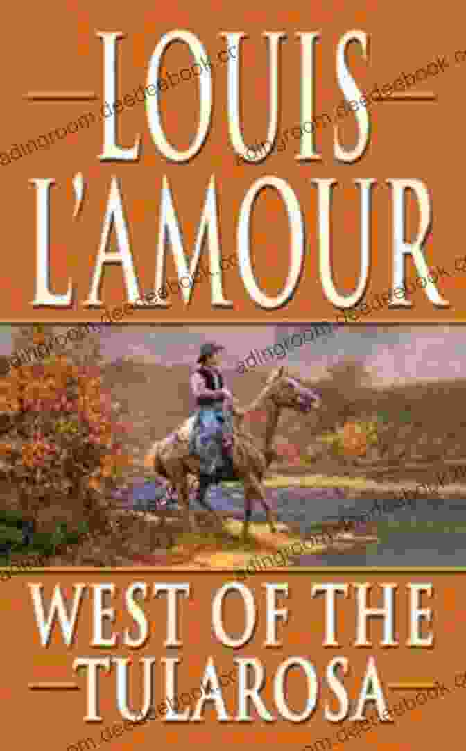 West Of The Tularosa Book Cover West Of The Tularosa Louis L Amour