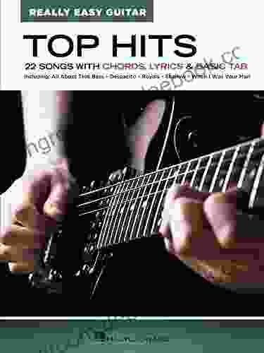 Top Hits Really Easy Guitar Songbook: 22 Songs with Chords Lyrics Basic Tab