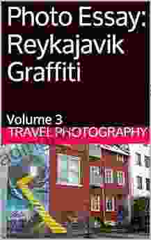 Photo Essay: Reykajavik Graffiti: Volume 3 (Photo Essays)