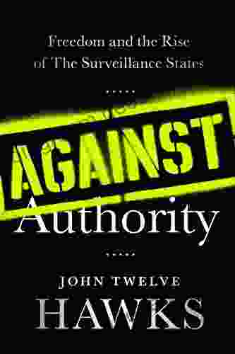 Against Authority John Twelve Hawks