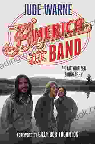 America The Band: An Authorized Biography