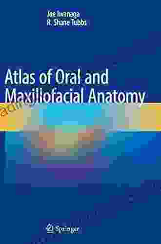 Atlas of Oral and Maxillofacial Anatomy