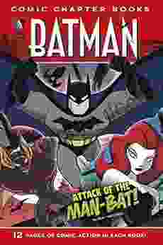 Attack of the Man Bat (Batman: Comic Chapter Books)