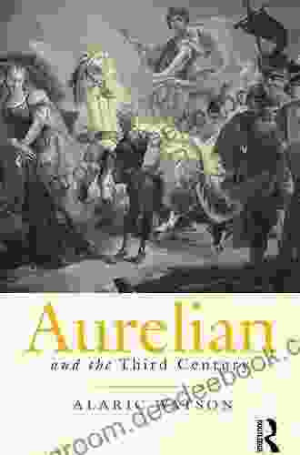 Aurelian And The Third Century (Roman Imperial Biographies)