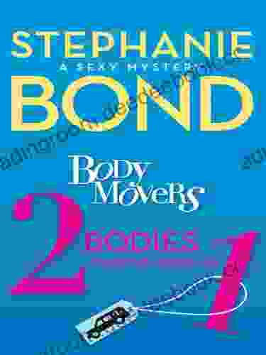 Body Movers: 2 Bodies for the Price of 1 (A Body Movers Novel)