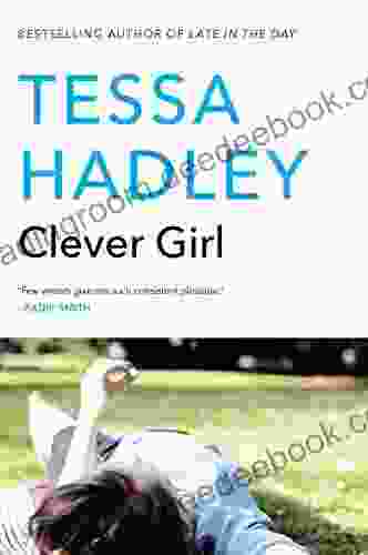 Clever Girl Tessa Hadley