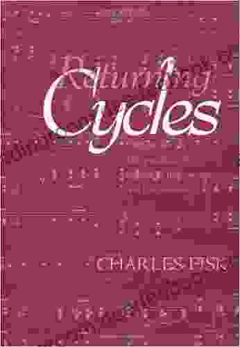 Returning Cycles: Contexts for the Interpretation of Schubert s Impromptus and Last Sonatas (California Studies in 19th Century Music 11)