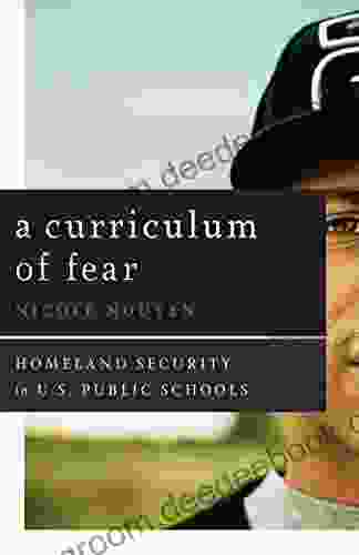 A Curriculum of Fear: Homeland Security in U S Public Schools