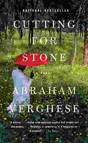 Cutting for Stone Abraham Verghese