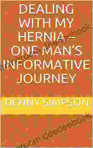 Dealing With My Hernia One Man S Informative Journey