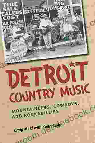 Detroit Country Music: Mountaineers Cowboys And Rockabillies