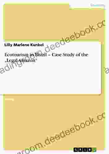 Ecotourism in Brazil Case Study of the Legal Amazon