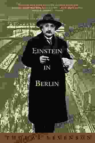 Einstein in Berlin Thomas Levenson