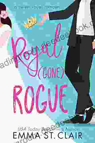 Royal Gone Rogue: A Sweet Royal RomCom (Sweet Royal RomCom 2)