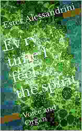 Ev ry time I feel the spirit: Voice and Organ