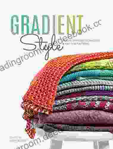 Gradient Style: Color Shifting Techniques Knitting Patterns