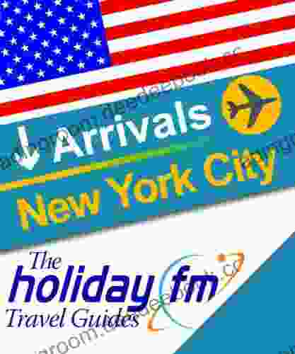 Guide to New York (The Holiday FM Travel Guides 1)