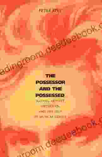 The Possessor and the Possessed: Handel Mozart Beethoven and the Idea of Musical Genius (Yale in the Philosophy and Theory)