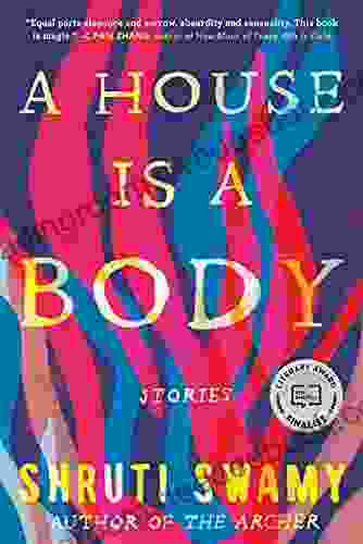 A House Is A Body: Stories