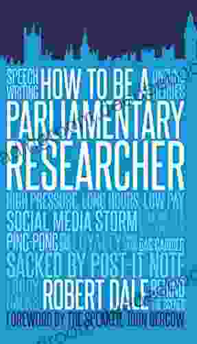 How To Be A Parliamentary Researcher