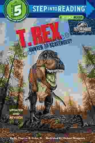 T Rex: Hunter Or Scavenger? (Jurassic World) (Step Into Reading Level 5)