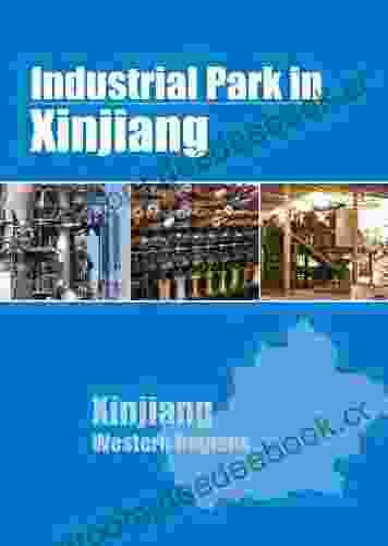 Industrial Parks in Xinjiang Claude C Hopkins