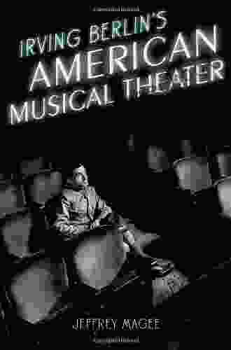 Irving Berlin S American Musical Theater (Broadway Legacies)