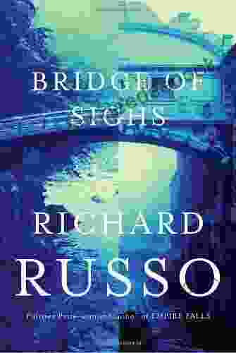 Bridge of Sighs Richard Russo