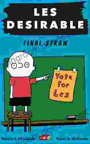 Les Desirable: Final Straw (Middle School 4)