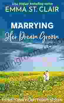 Marrying Her Dream Groom (Hometown Heartthrobs 1)