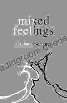 Mixed Feelings Abraham Rodriguez