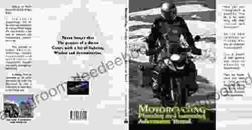 Motorcycling Planning and Executing Adventure Travel