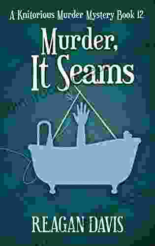 Murder It Seams: A Knitorious Murder Mystery 12