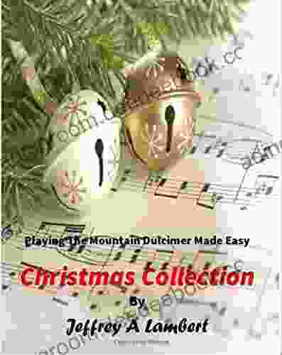 Playing the Mountain Dulcimer Made Easy Christmas Collection