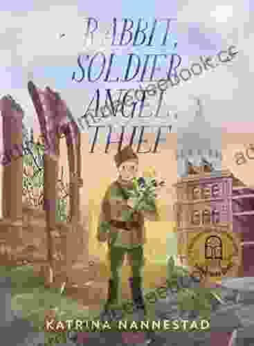 Rabbit Soldier Angel Thief: CBCA Shortlisted 2024