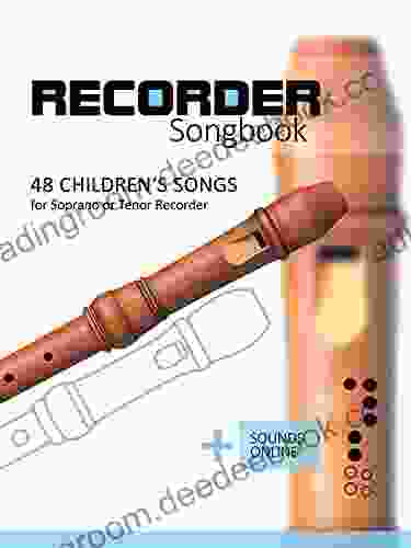 Recorder Songbook 48 Children S Songs For The Soprano Or Tenor Recorder: + Sounds Online