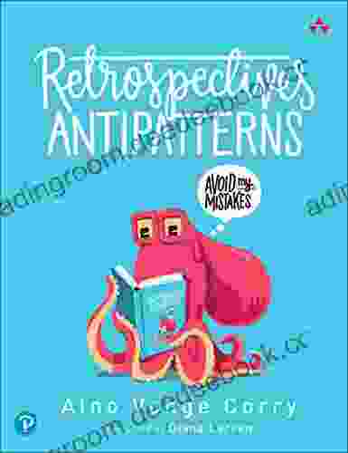 Retrospectives Antipatterns Abound Academy