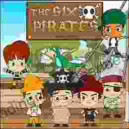 The Six Pirates: A Rollicking Rhyming Picture (Fun Rhyming Children S Books)